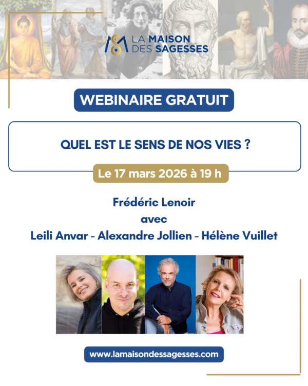 webinaire gratuit frederic lenoir sens de nos vies
