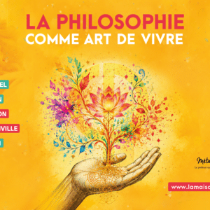 COLLOQUE - LA PHILOSOPHIE COMME ART DE VIVRE